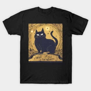 Who stole the night? T-Shirt